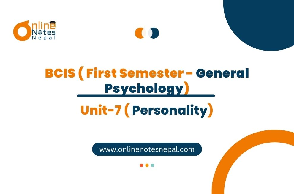 Unit VII: Personality